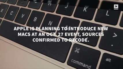 Apple to debut new Macs at Oct. 27 event, report says