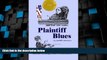Big Deals  Plaintiff Blues  Best Seller Books Most Wanted