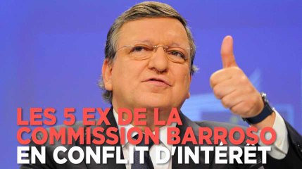 Les 5 pires conflits d'intérêt des ex de la Commission Barroso
