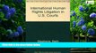 Books to Read  International Human Rights Litigation in U. S. Courts  Full Ebooks Best Seller