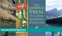 Books to Read  The Criminal Trial in Later Medieval England  Best Seller Books Most Wanted