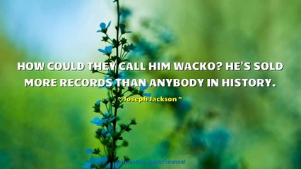 Joseph Jackson Quotes