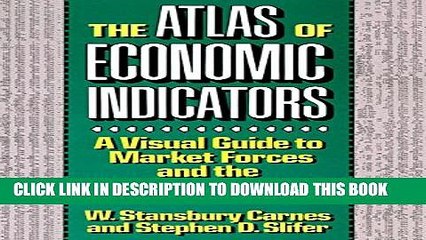 [DOWNLOAD]|[BOOK]} PDF The Atlas of Economic Indicators: A Visual Guide to Market Forces, and the