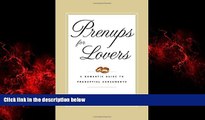 READ book  Prenups for Lovers: A Romantic Guide to Prenuptial Agreements  DOWNLOAD ONLINE