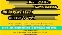 [DOWNLOAD]|[BOOK]} PDF No Child Left Behind: No Parent Left in the Dark Collection BEST SELLER
