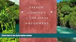 READ FULL  Speech, Conduct, and the First Amendment (Teaching Texts in Law and Politics)  READ
