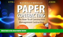 FREE PDF  Paper Contracting: The How-To of Construction Management Contracting  BOOK ONLINE