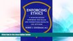 READ FULL  Enforcing Ethics: A Scenario-Based Workbook for Police and Corrections Recruits and