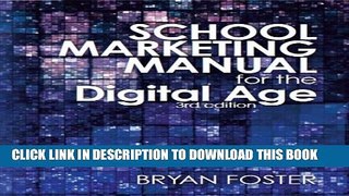 [DOWNLOAD] PDF BOOK School Marketing Manual for the Digital Age (3rd ed) Collection