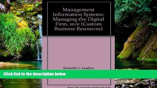Full [PDF]  Management Information Systems: Managing the Digital Firm, 10/e (Custom Business