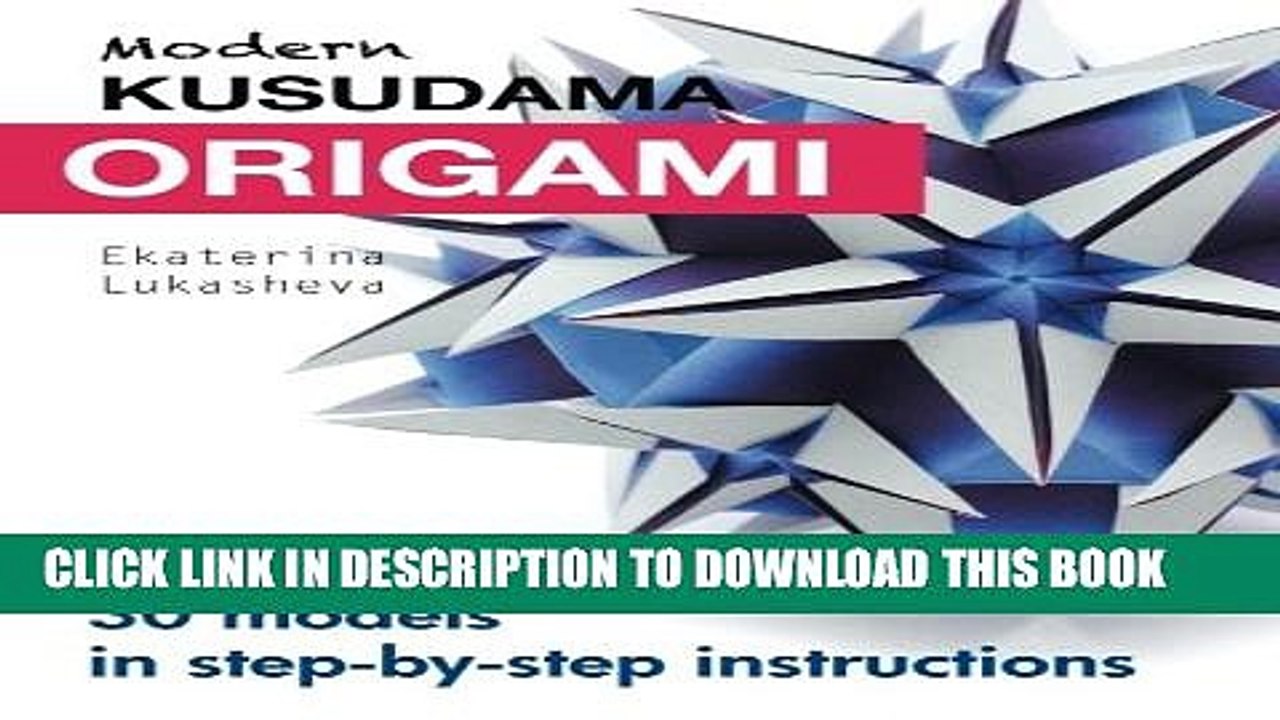 [DOWNLOAD]|[BOOK]} PDF Modern Kusudama Origami: Designs for modular origami lovers New BEST SELLER