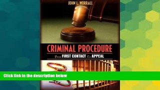 READ FULL  Criminal Procedure: From First Contact to Appeal  READ Ebook Full Ebook