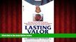 FREE PDF  Lasting Valor: The Story of the Only Living Black World War II Veteran to Earn America s