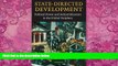 Big Deals  State-Directed Development: Political Power and Industrialization in the Global