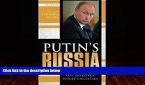 Big Deals  Putin s Russia: Past Imperfect, Future Uncertain  Full Ebooks Best Seller