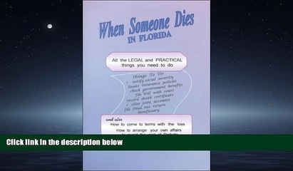 READ book  When Someone Dies in Florida: All the Legal and Practical Things You Need to Do When