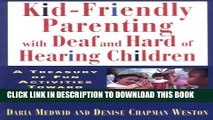 [DOWNLOAD]|[BOOK]} PDF Kid-Friendly Parenting with Deaf and Hard of Hearing Children Collection