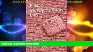 Big Deals  Early Mesopotamian Law  Full Read Most Wanted