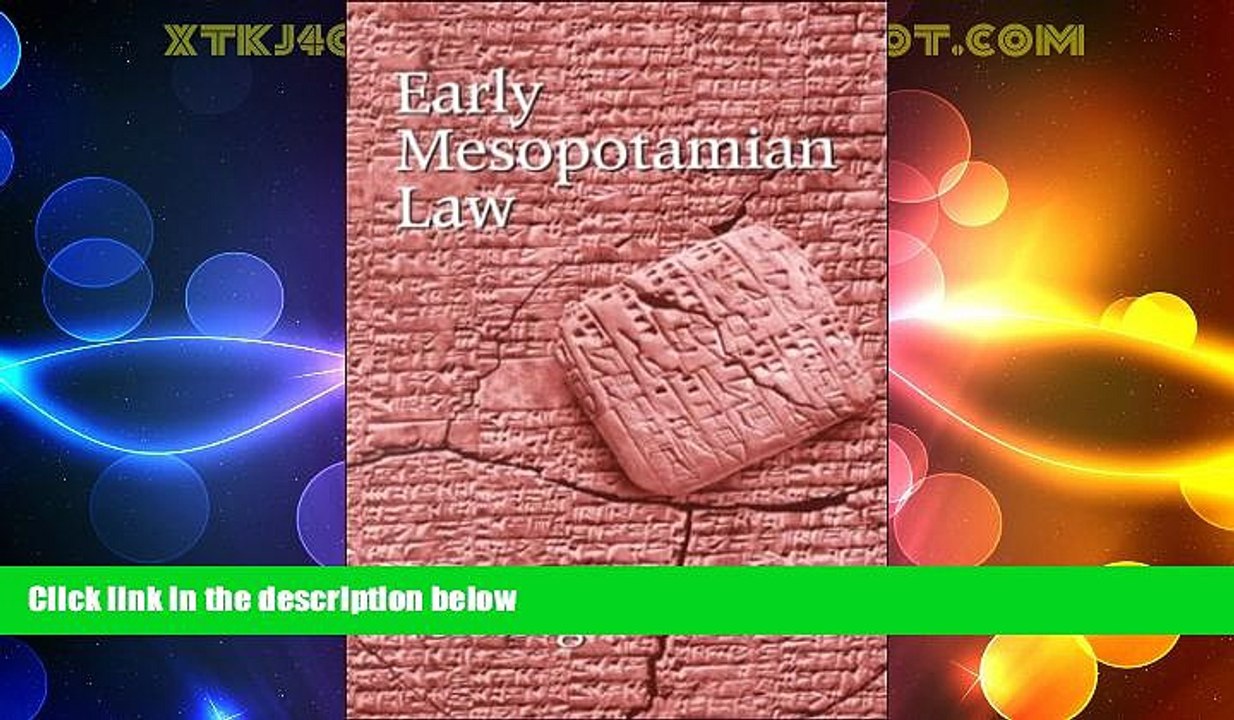 Big Deals  Early Mesopotamian Law  Full Read Most Wanted