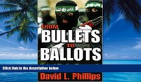 Big Deals  From Bullets to Ballots: Violent Muslim Movements in Transition  Full Ebooks Best Seller