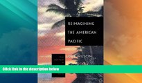 Big Deals  Reimagining the American Pacific: From South Pacific to Bamboo Ridge and Beyond (New
