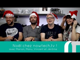 Noël avec Korben.info et nowtech.tv ! émission spéciale