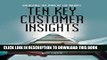 [DOWNLOAD] PDF BOOK Ten Key Customer Insights: Unlocking the Mind of the Market New