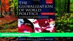 Deals in Books  The Globalization of World Politics: An Introduction to International Relations