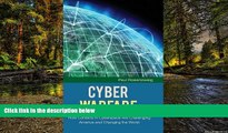 READ FULL  Cyber Warfare: How Conflicts in Cyberspace Are Challenging America and Changing the