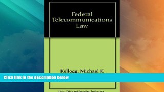 Big Deals  Federal Telecommunications Law  Best Seller Books Best Seller