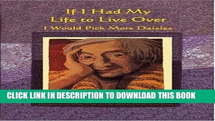 [PDF] If I Had My Life to Live Over I Would Pick More Daisies Popular Colection