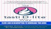 [DOWNLOAD] PDF BOOK The Tasti D-Lite Way: Social Media Marketing Lessons for Building Loyalty and