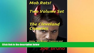 Full [PDF]  Mob Rats! Two Volume Set The Cleveland Canaries: Jimmy 