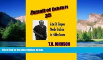 Full [PDF]  PURSUIT OF EXHIBIT 35 In the OJ Simpson Murder Trial and its Hidden Secrets  Premium