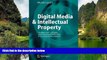 READ NOW  Digital Media   Intellectual Property: Management of Rights and Consumer Protection in a