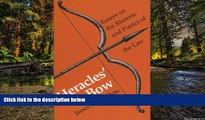 Must Have  Heracles  Bow: Essays On The Rhetoric   Poetics Of The Law (Rhetoric of the Human