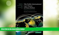 Big Deals  The Public International Law Theory of Hans Kelsen: Believing in Universal Law