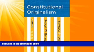 Big Deals  Constitutional Originalism: A Debate  Full Ebooks Most Wanted
