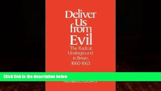 Books to Read  Deliver Us from Evil: The Radical Underground in Britain, 1660-1663  Full Ebooks