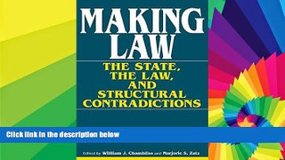 READ FULL  Making Law: The State, the Law, and Structural Contradictions (African Systems of