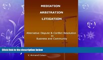 Books to Read  Mediation - Arbitration - Litigation  Full Ebooks Most Wanted