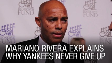 Mariano Rivera Explains Why Yankees Never Give Up
