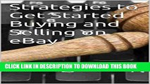 [PDF] Strategies to Get Started Buying and Selling on eBay Popular Online