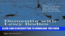 [BOOK] PDF Dementia with Lewy Bodies: and Parkinson s Disease Dementia New BEST SELLER