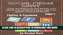 [PDF] Social Media Savvy - Twitter and Facebook: Stop Avoiding Social Media and Start Connecting