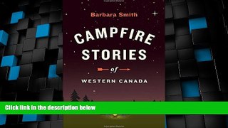 Big Deals  Campfire Stories of Western Canada  Best Seller Books Best Seller