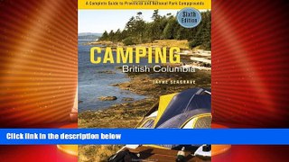 Big Deals  Camping British Columbia: A Complete Guide to Provincial and National Park Campgrounds
