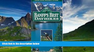 Big Deals  Banff s Best Dayhikes (Lone Pine Pocket Guide)  Full Ebooks Best Seller