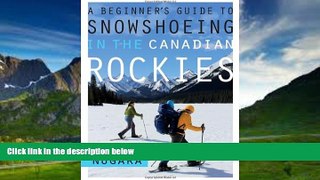 Big Deals  A Beginner s Guide to Snowshoeing in the Canadian Rockies  Best Seller Books Most Wanted