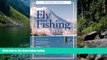 Big Deals  The Essential Guide to Fly Fishing in British Columbia  Best Seller Books Best Seller